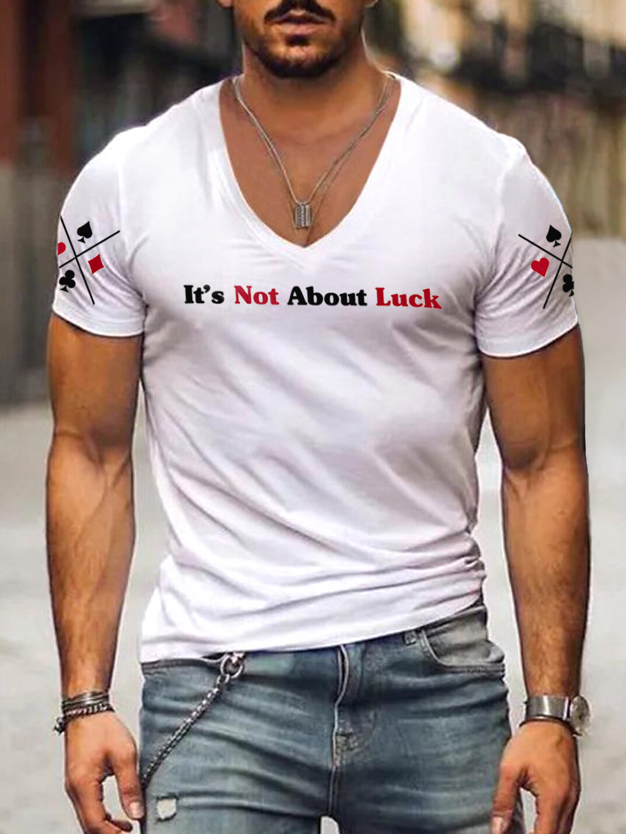 Men's It's Not About Luck Print V-Neck T-Shirt