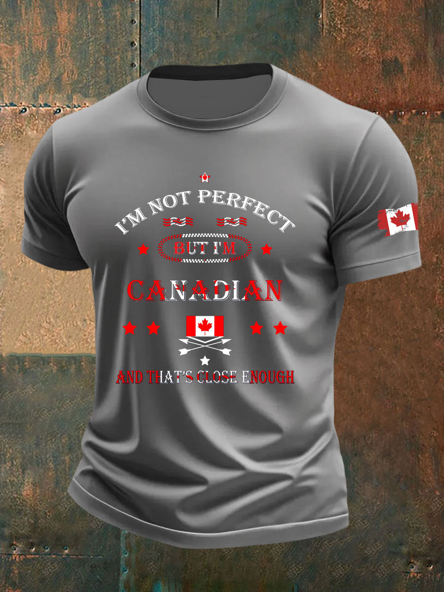 Men's I'm Not Perfect But I Am From Canada And That's Close Enough Casual T-Shirt
