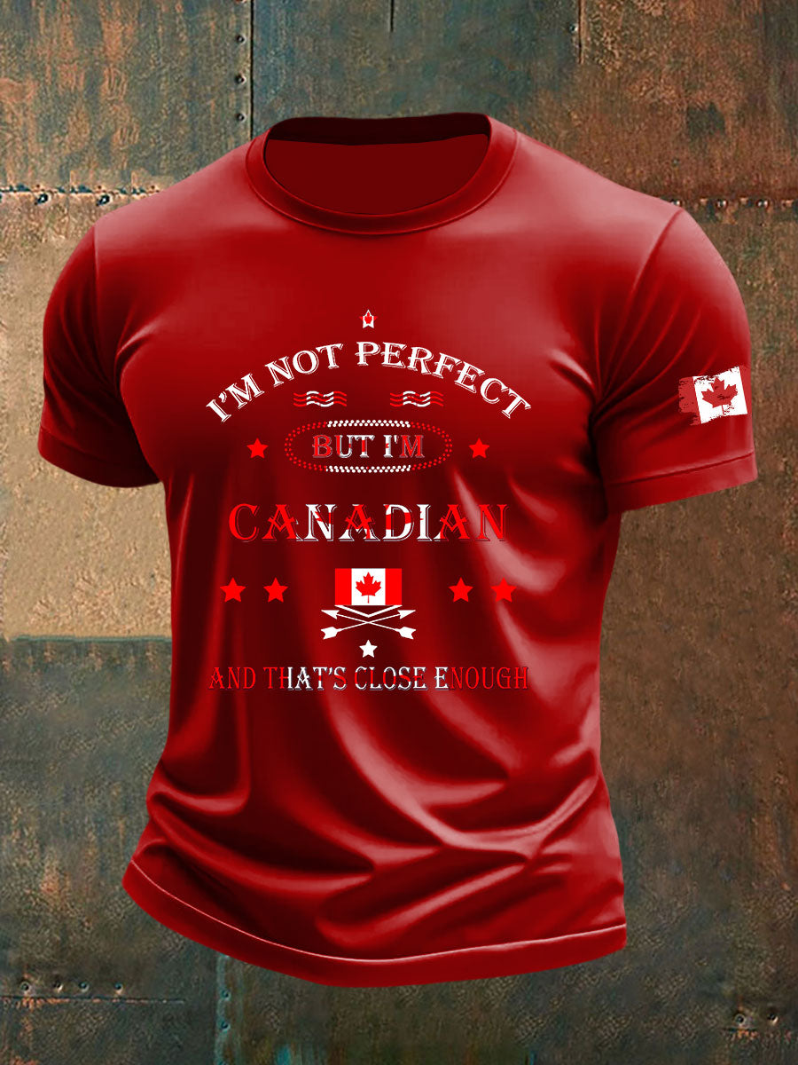 Men's I'm Not Perfect But I Am From Canada And That's Close Enough Casual T-Shirt