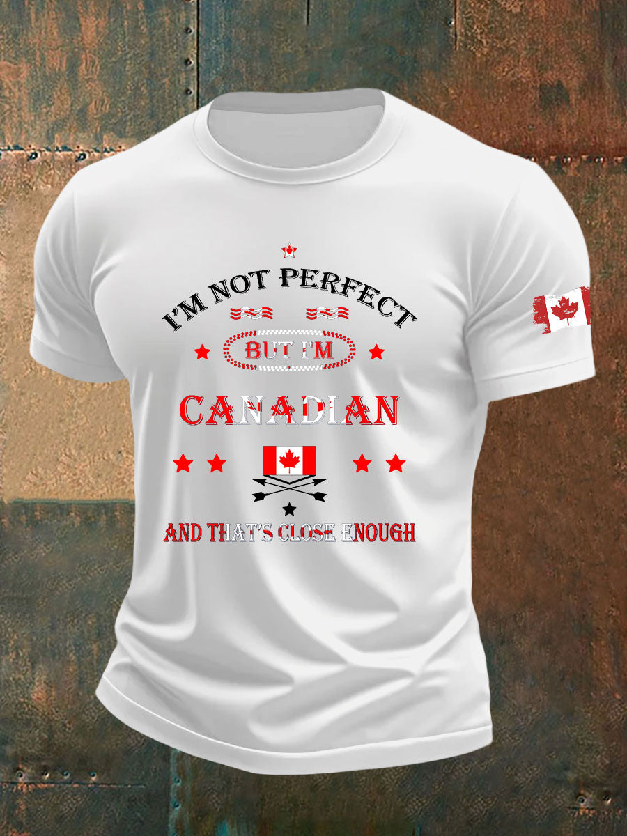 Men's I'm Not Perfect But I Am From Canada And That's Close Enough Casual T-Shirt