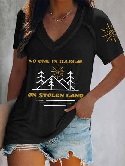 Women's No One Is Illegal On Stolen Land V-neck tops