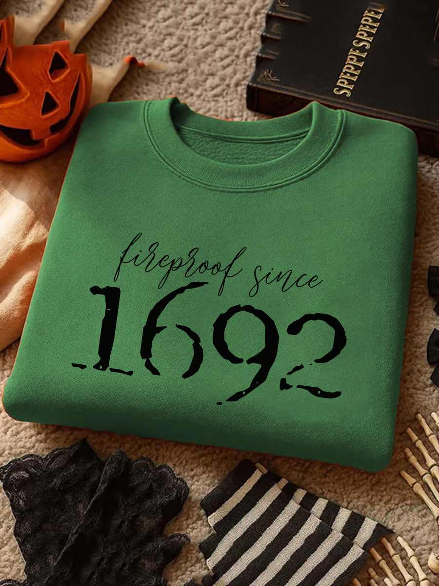 Women's Halloween Fireproof Since 1692 Printed Sweatshirt