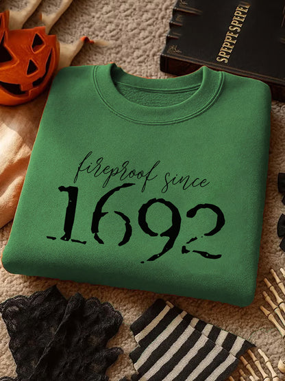 Women's Halloween Fireproof Since 1692 Printed Sweatshirt