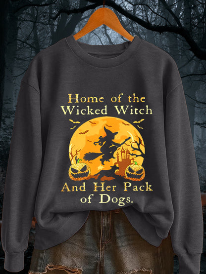 Women's Halloween Home Of The Wicked Witch And Her Pack Of Dogs Casual sweatshirt