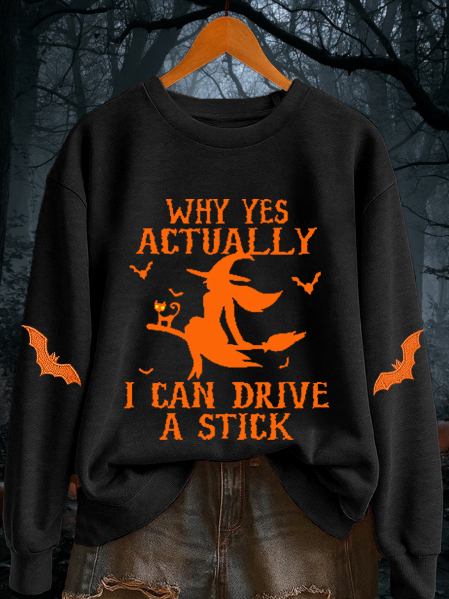 Women's Halloween Why Yes Actually I Can drive A Stick Casual  Casual sweatshirt