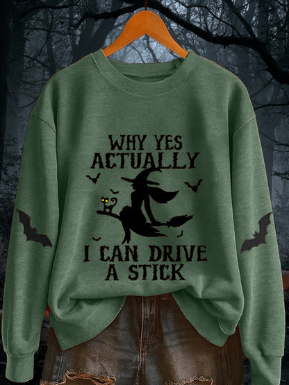 Women's Halloween Why Yes Actually I Can drive A Stick Casual  Casual sweatshirt