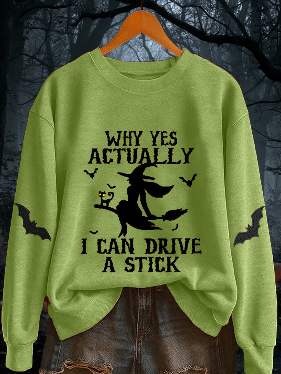 Women's Halloween Why Yes Actually I Can drive A Stick Casual  Casual sweatshirt