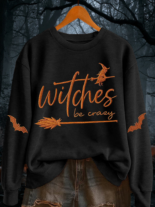 Women's Halloween Witches Be Crazy Casual sweatshirt