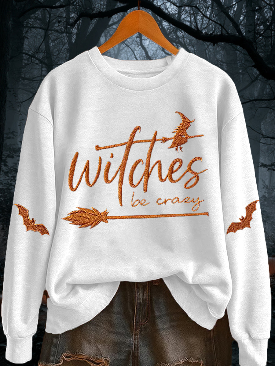 Women's Halloween Witches Be Crazy Casual sweatshirt