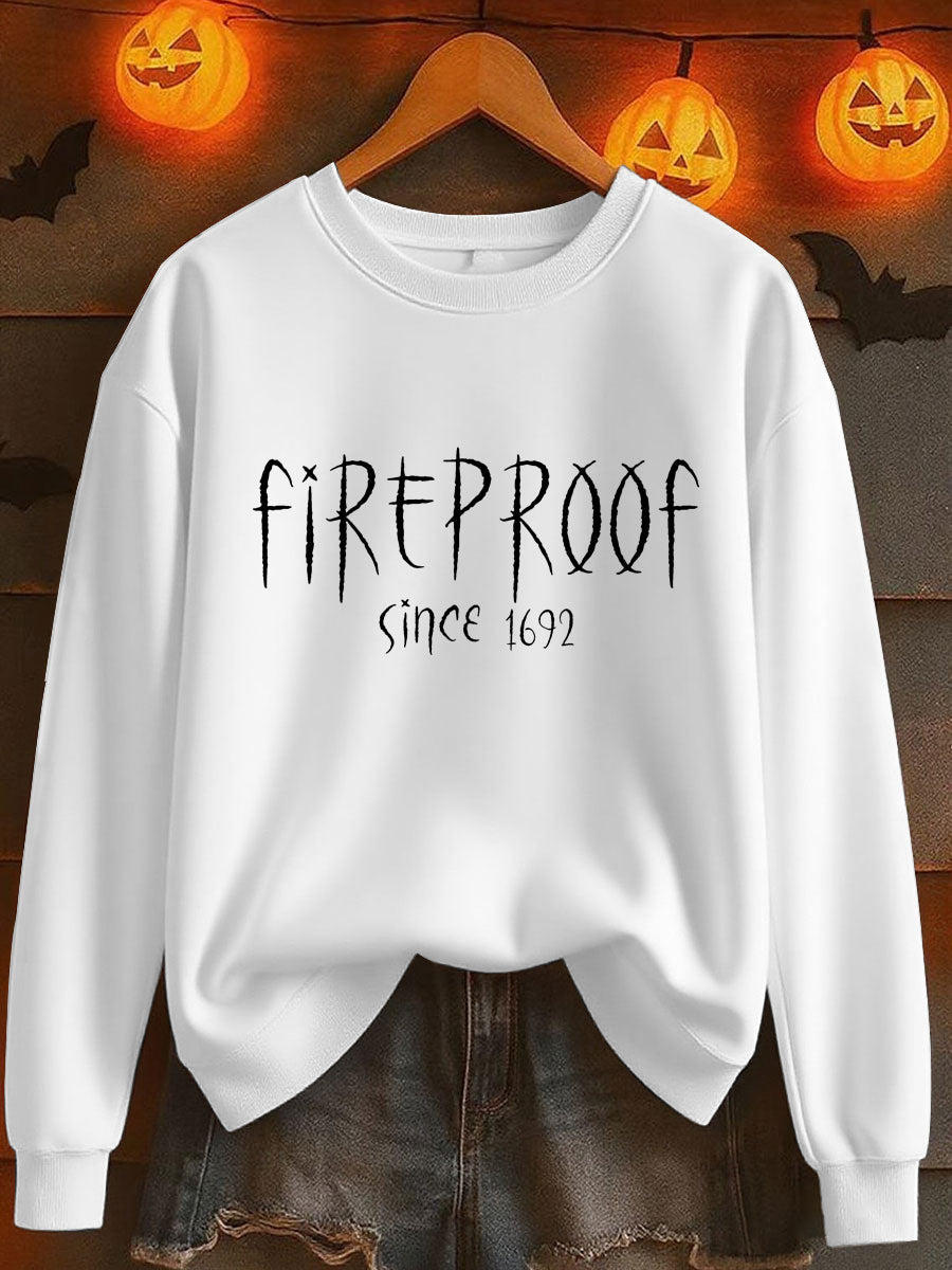 Women's Halloween Fireproof Since 1692 Printed Sweatshirt