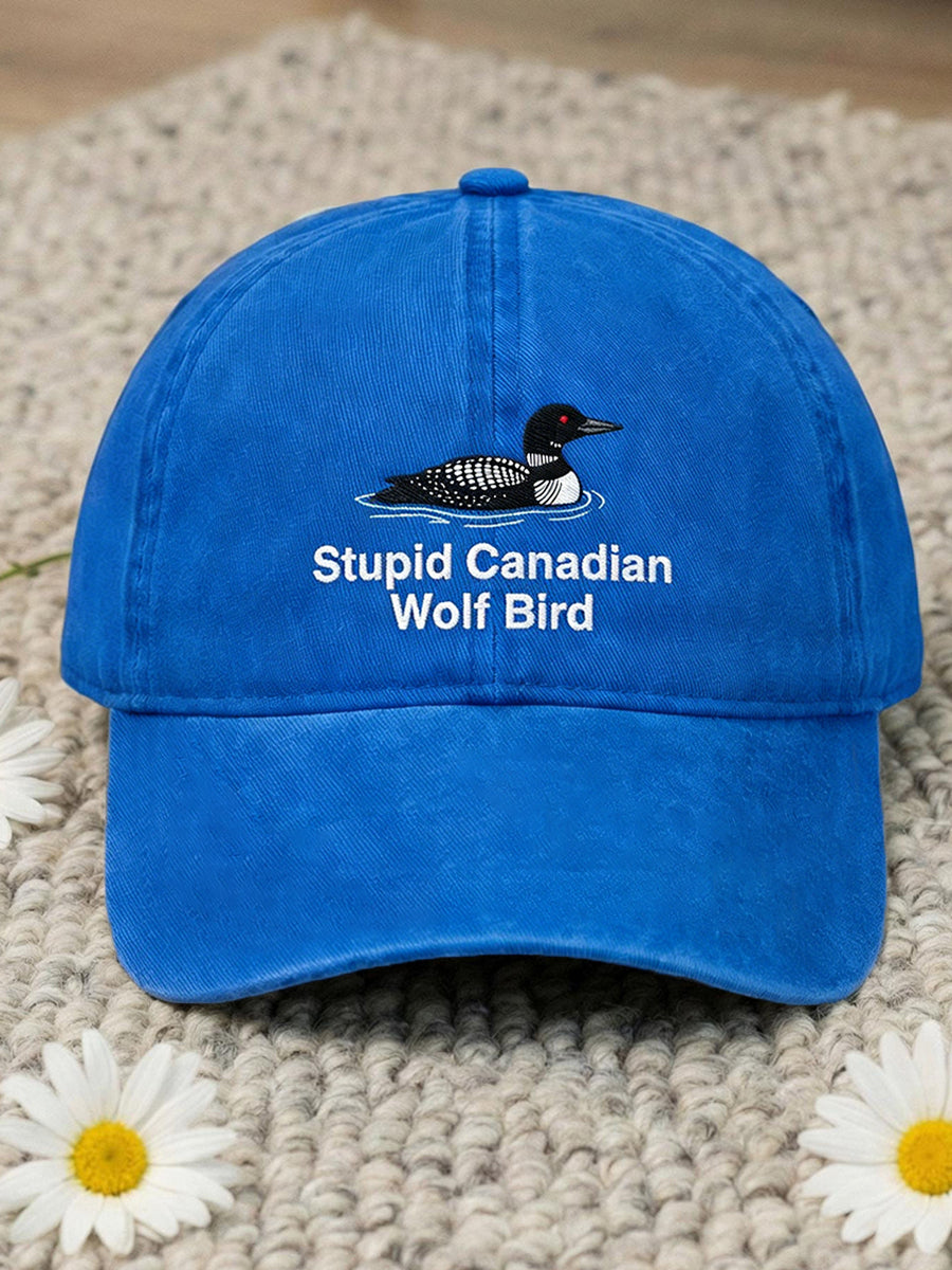 Unisex Stupid Canadian Wolf Bird Embroidered Hat