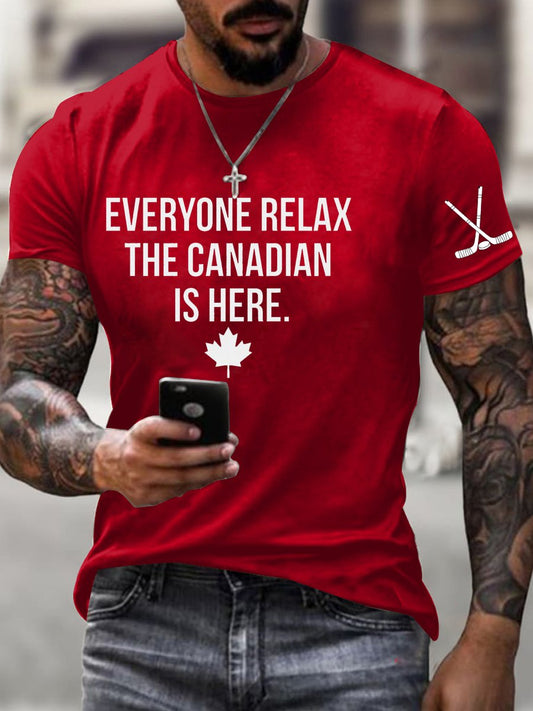 Everyone Relax The Canadian Is Here Shirt - Patriotic Shirt