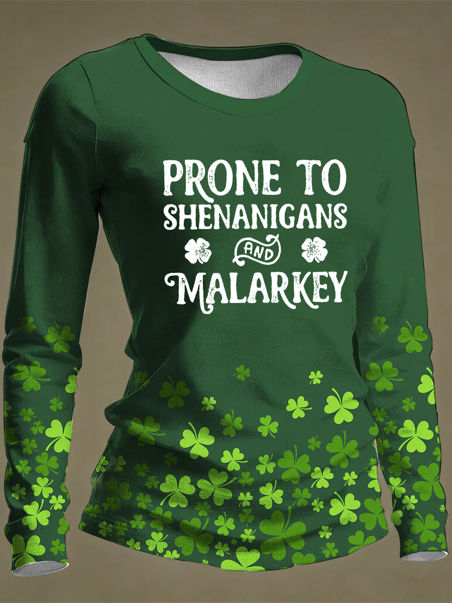 Women's Prone To Shenanigans Malarkey Round Neck Long Sleeve T-shirt