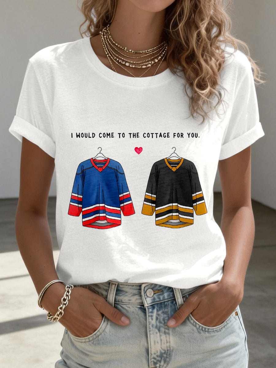Women's I Would To The Cottage For You Print T-Shirt