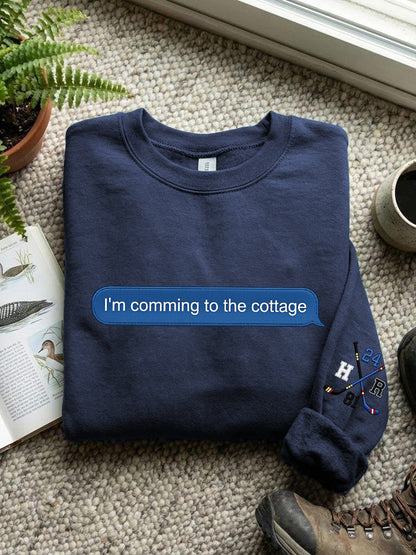 Women's I'm Comming To The Cottage Print Sweatshirt