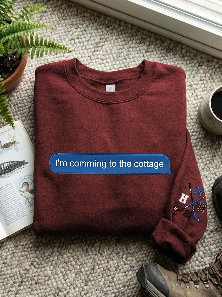 Women's I'm Comming To The Cottage Print Sweatshirt