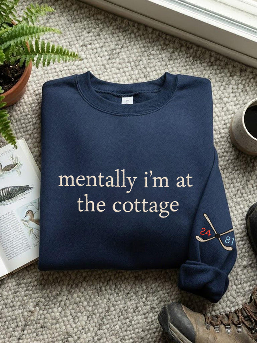 Women's Mentally I'm At The Cottage Embroidery Pattern Sweatshirt