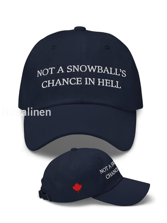 Unisex Not a Snowball’s Chance in Hell Canada Print Hat Navy Blue / JM