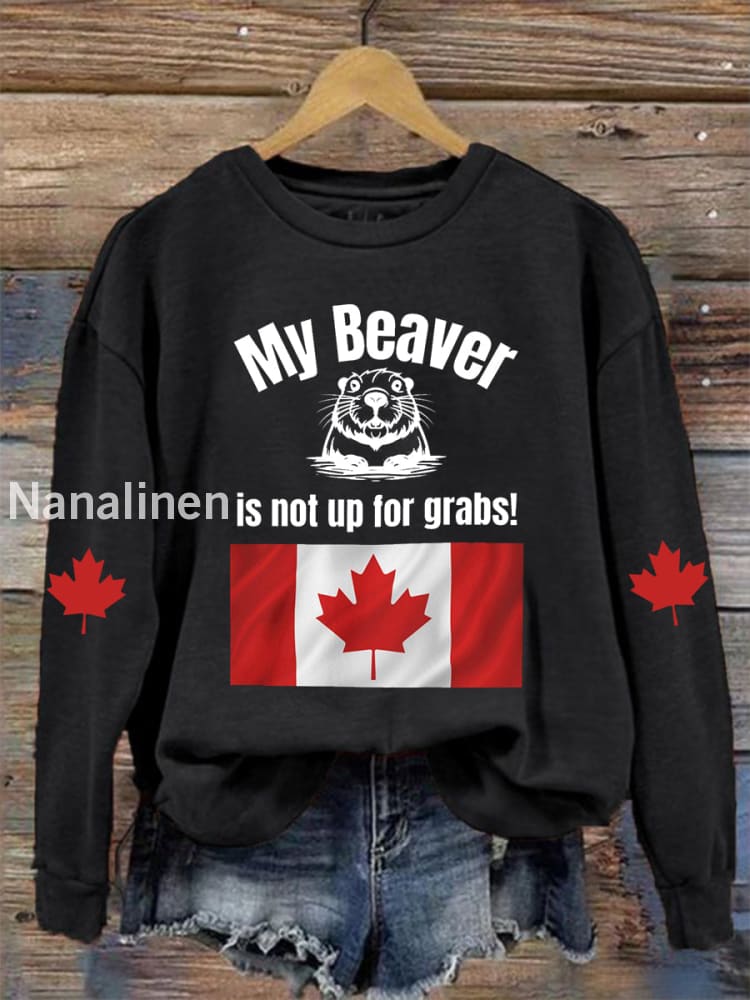 Women’s My Beaver Is Not Up For Grabs Print Sweatshirt Black / S