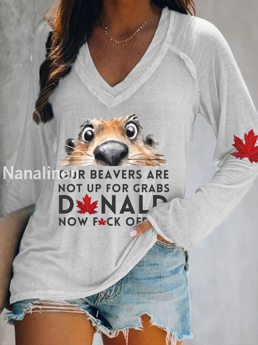 Women’s Our beavers Are Not Up For Grabs Printed V-Neck Long Sleeve T-Shirt White / S